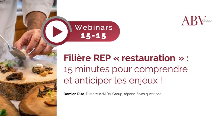 Webinar 15-15 d'ABV Group : Filière REP Restauration