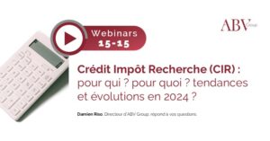 Webinar d'ABV Group : Crédits d'impots Recherche